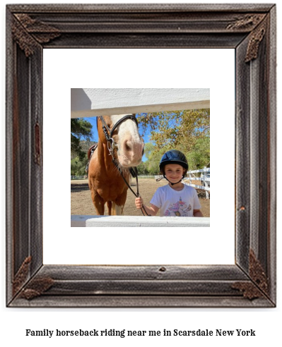 family horseback riding near me in Scarsdale, New York